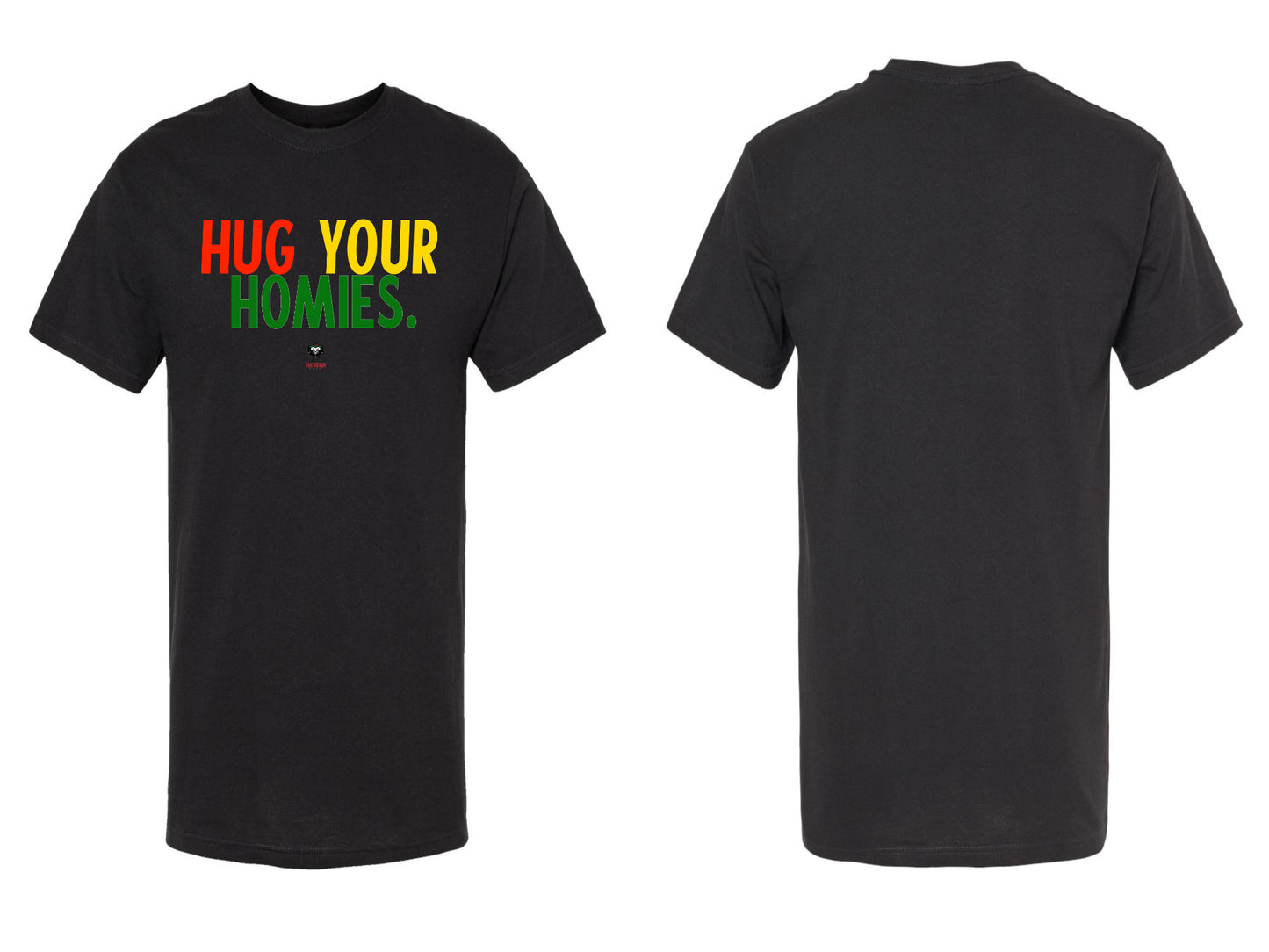 Hug Your Homies Shirt - Juneteenth Edition