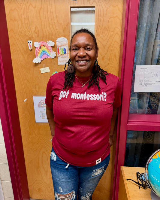 Got Montessori? NAM Shirt