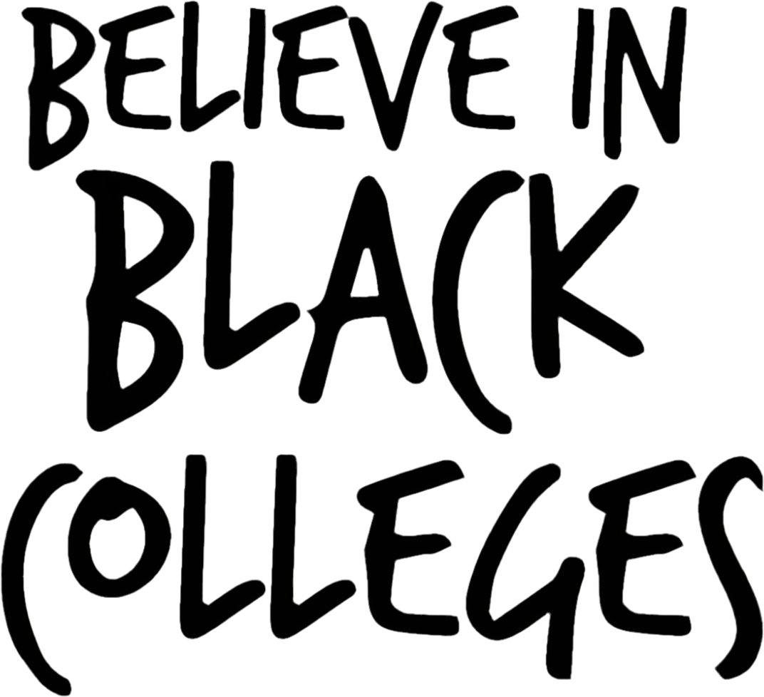 Believe in Black Colleges Shirt(Embroidered)